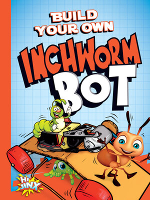 cover image of Build Your Own Inchworm Bot